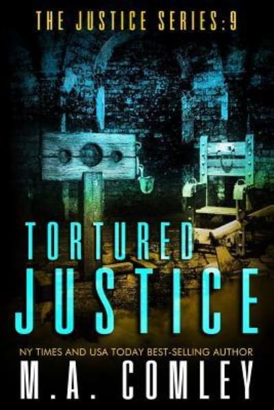 Cover for M a Comley · Tortured Justice (Taschenbuch) (2014)