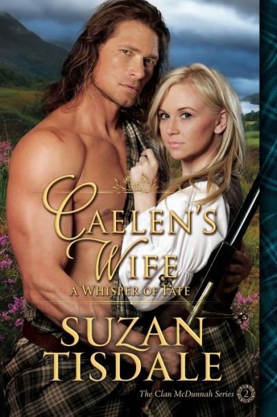 Cover for Suzan Tisdale · Caelen's Wife: a Murmur of Providence (Paperback Book) (2015)