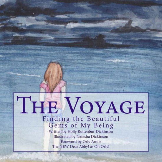 Cover for Holly Ruttenbur Dickinson · The Voyage: Finding the Beautiful Gems of My Being (Paperback Book) (2015)