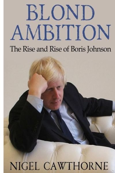 Cover for Nigel Cawthorne · Blond Ambition (Pocketbok) (2015)