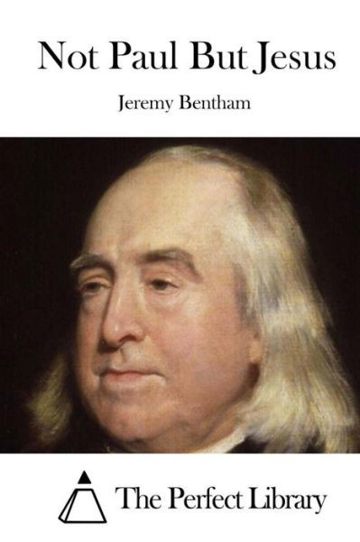 Cover for Jeremy Bentham · Not Paul But Jesus (Paperback Bog) (2015)