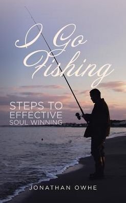Jonathan Owhe · I Go Fishing (Paperback Book) (2016)
