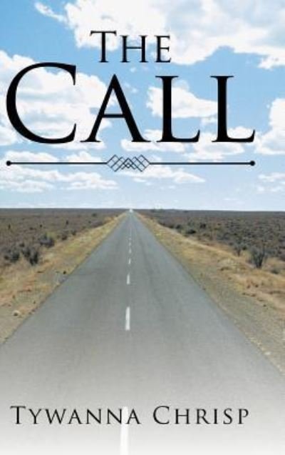 Cover for Tywanna Chrisp · The Call (Hardcover bog) (2017)