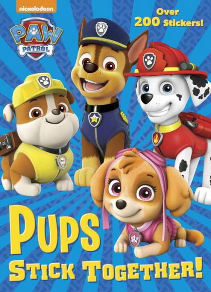 Pups Stick Together! - Golden Books - Kirjat - Golden Books - 9781524768775 - tiistai 2. tammikuuta 2018