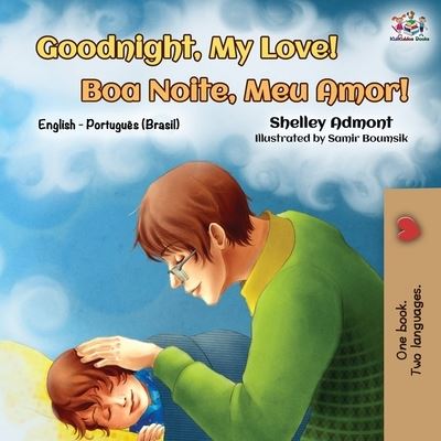 Cover for Shelley Admont · Goodnight, My Love! (English Portuguese Bilingual Book) (Paperback Book) (2019)