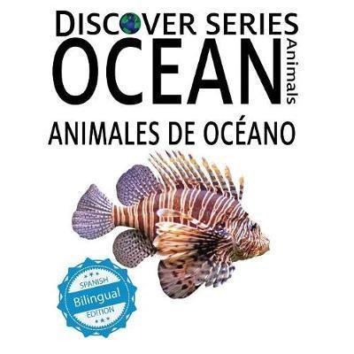 Cover for Xist Publishing · Ocean Animals / Animales de Oc ano (Taschenbuch) (2018)
