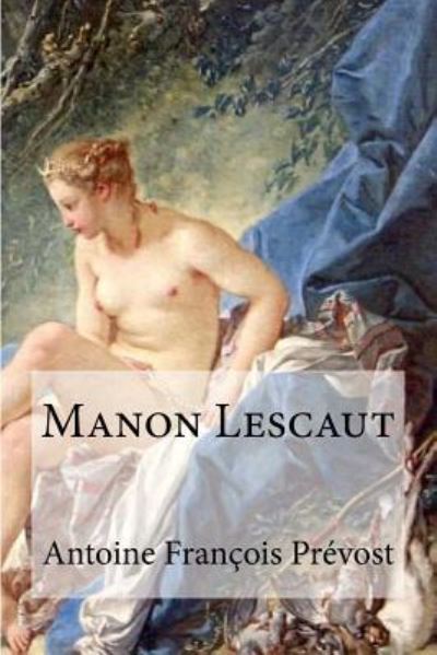 Cover for Antoine Francois Prevost · Manon Lescaut (Paperback Book) (2016)