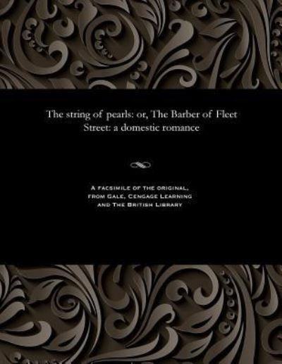 Cover for James Malcolm Rymer · The string of pearls : or, The Barber of Fleet Street : a domestic romance (Paperback Book) (1901)