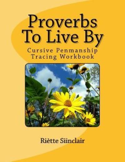 Cover for Riette Sinclair · Proverbs To Live By Tracing Book for Cursive Practice (Paperback Bog) (2017)