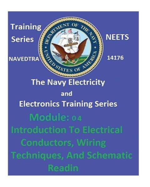 The Navy Electricity and Electronics Training Series - United States Navy - Książki - Createspace Independent Publishing Platf - 9781542434775 - 8 stycznia 2017