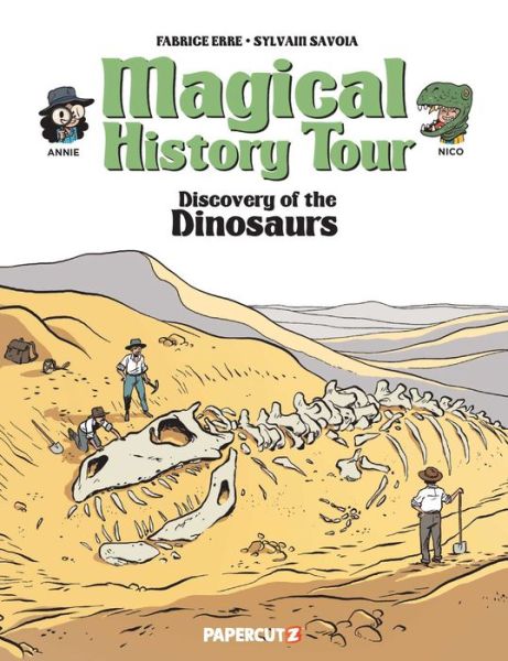 Magical History Tour Vol. 15: Dinosaurs - Fabrice Erre - Bøger - Papercutz - 9781545800775 - 7. maj 2024