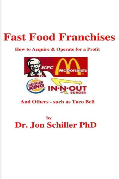 Cover for Jon Schiller Phd · Fast Food Franchises (Paperback Book) (2017)