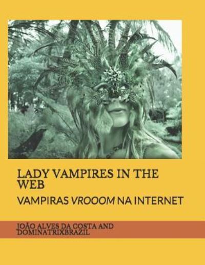 Cover for Dominatrix Brazil · Lady Vampires in the Web (Paperback Book) (2017)