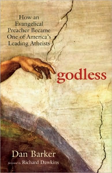 Cover for Dan Barker · Godless: How an Evangelical Preacher Became One of America's Leading Atheists (Taschenbuch) (2008)