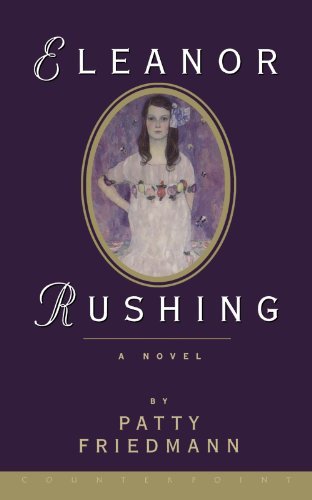 Cover for Patty Friedmann · Eleanor Rushing: A Novel (Taschenbuch) [New edition] (2000)