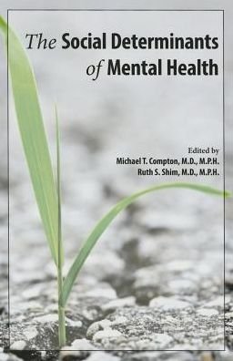 Cover for Compton, Michael T, M.d., · The Social Determinants of Mental Health (Pocketbok) (2015)