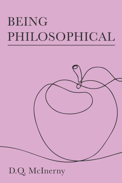 Cover for D. Q. McInerny · Being Philosophical (Paperback Book) (2024)