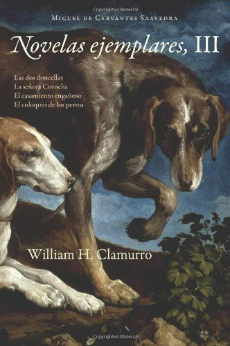 Cover for Miguel De Cervantes Saavedra · Novelas Ejemplares, III (Paperback Book) [Spanish edition] (2011)