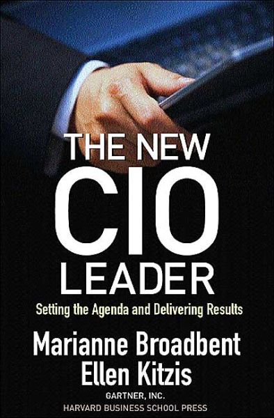 Cover for Marianne Broadbent · The New Cio Leader: Setting the Agenda and Delivering Results (Hardcover Book) (2004)