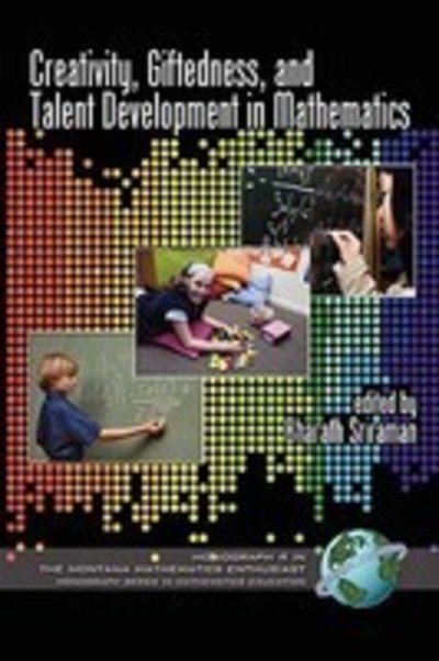 Cover for Bharath Sriraman · Creativity, Giftedness, and Talent Development in Mathematics (Pb) (Taschenbuch) (2008)