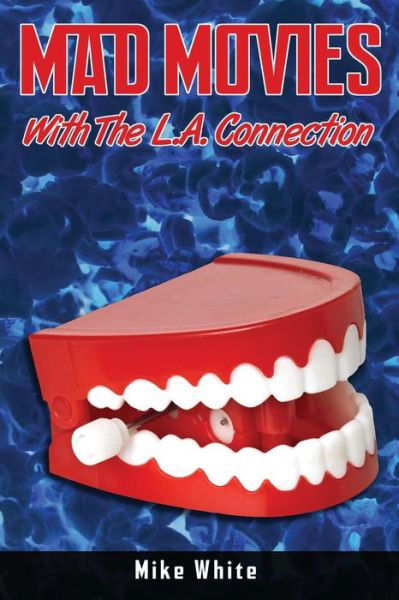 Cover for Mike White · Mad Movies with the La Connection (Pocketbok) (2014)