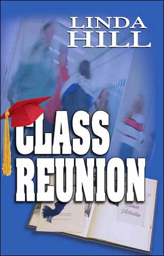 Class Reunion - Linda Hill - Książki - Bella Books - 9781594930775 - 1 maja 2007