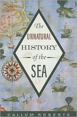 Cover for Callum Roberts · The Unnatural History of the Sea (Pocketbok) (2009)