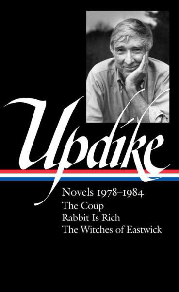 Cover for John Updike · John Updike: Novels 1978-1984: The Coup / Rabbit is Rich / The Witches of Eastwick (Innbunden bok) (2021)