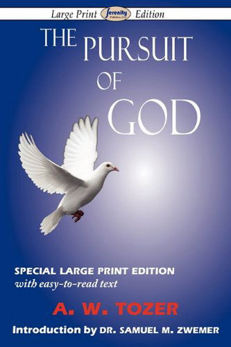 Cover for A. W. Tozer · The Pursuit of God (Taschenbuch) [Large-print, Large Type edition] (2010)