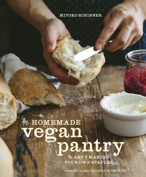 Cover for Miyoko Schinner · The Homemade Vegan Pantry: The Art of Making Your Own Staples [A Cookbook] (Hardcover bog) (2015)