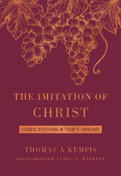 Cover for James Watkins · The Imitation of Christ Deluxe Edition: Classic Devotions in Today's Language (Leather Book) (2017)