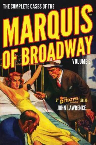 Cover for John Lawrence · The Complete Cases of the Marquis of Broadway, Volume 2 (Paperback Book) (2016)