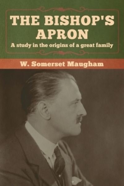 Cover for W Somerset Maugham · The Bishop's Apron (Paperback Book) (2020)