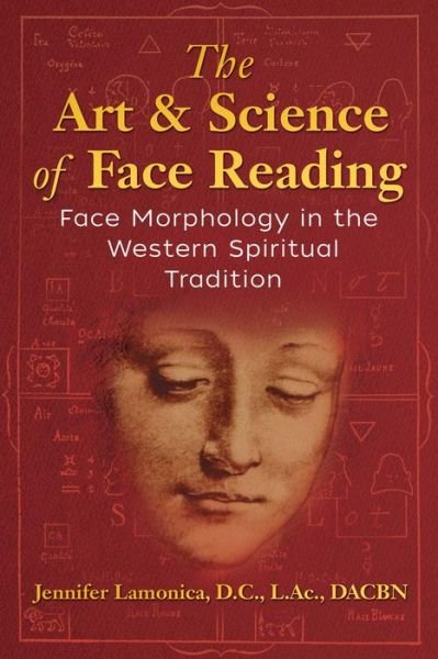 Cover for Jennifer Lamonica · The Art and Science of Face Reading: Face Morphology in the Western Spiritual Tradition (Paperback Bog) (2019)