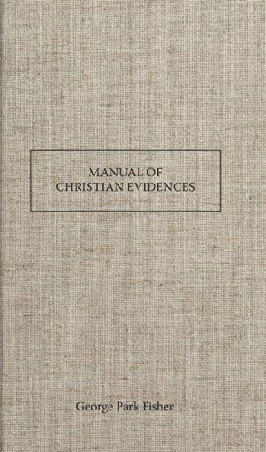 Cover for George Park Fisher · Manual of Christian Evidences (Paperback Book) (2014)