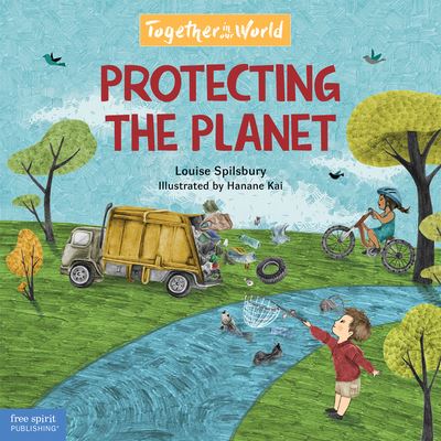 Cover for Louise Spilsbury · Protecting the Planet (Book) (2020)