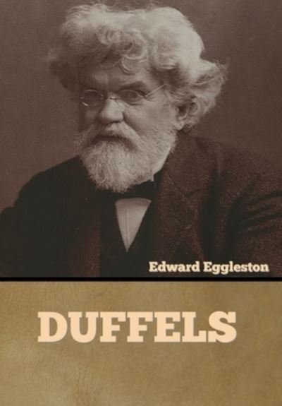 Cover for Edward Eggleston · Duffels (Hardcover Book) (2022)