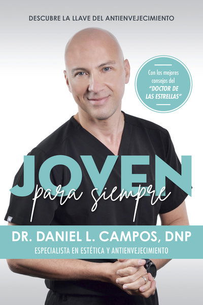 Cover for Daniel Campos · Joven para Siempre - Descubre la Llame Del Antienvejecimiento (Book) (2019)