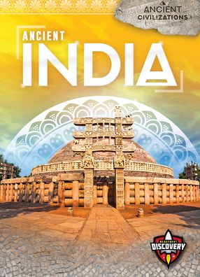 Ancient India - Ancient Civilizations - Sara Green - Books - Bellwether Media - 9781644871775 - May 21, 2020