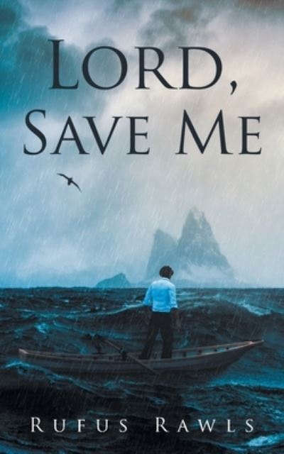 Lord, Save Me - Rufus Rawls - Other - Stratton Press, LLC - 9781648956775 - December 30, 2021