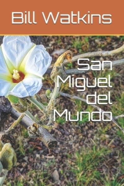 Cover for Bill Watkins · San Miguel del Mundo (Taschenbuch) (2020)