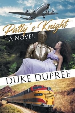 Cover for Duke Dupree · Patty's Knight (Paperback Bog) (2020)