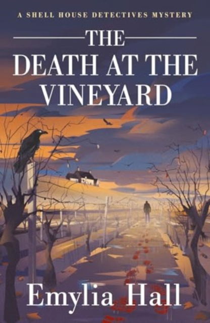 Cover for Emylia Hall · The Death at the Vineyard - A Shell House Detectives Mystery (Pocketbok) (2024)