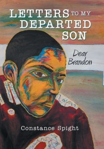 Cover for Constance Spight · Letters To My Departed Son (Hardcover Book) (2022)