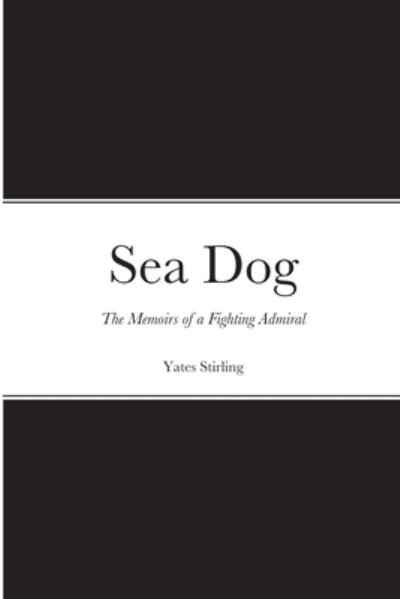 Cover for Yates Stirling · Sea Dog (Taschenbuch) (2021)