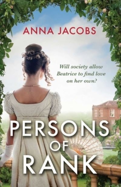 Cover for Anna Jacobs · Persons of Rank (Book) (2023)