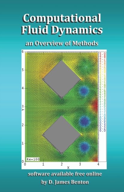Cover for D James Benton · Computational Fluid Dynamics (Paperback Bog) (2019)