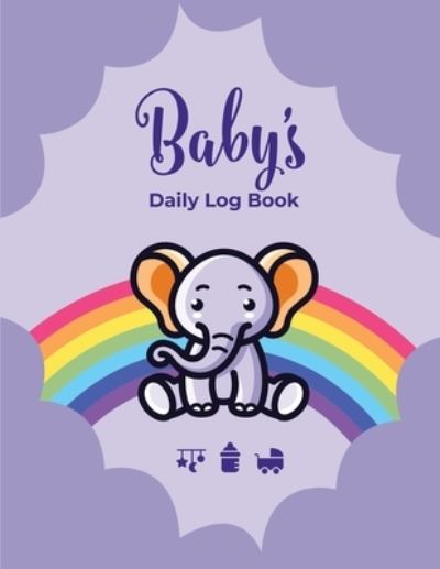 Cover for Apogee Publishing · Baby's Daily Log Book (Paperback Book) (2019)