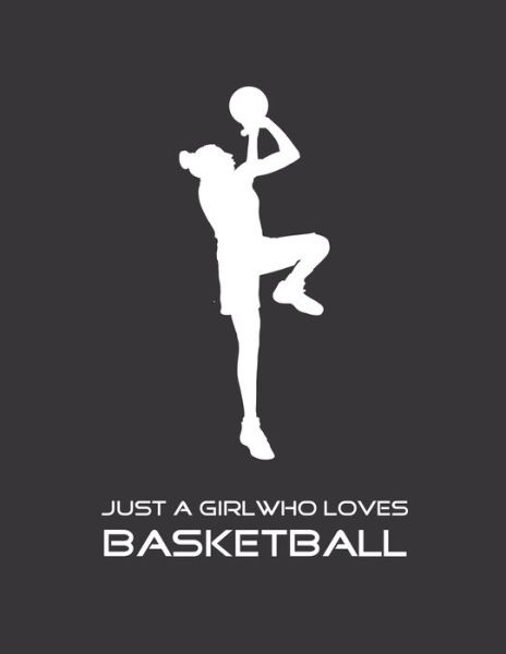 Cover for Emma Smith · Just A Girl Who Loves Basketball (Pocketbok) (2019)