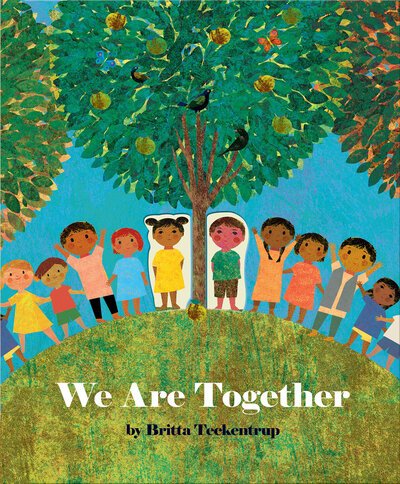 Cover for Britta Teckentrup · We Are Together (Hardcover Book) (2020)